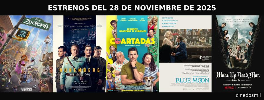 Collage con los estrenos de cine del 28 de noviembre de 2025: Zootrópolis 2, Núremberg, Coartadas, Blue Moon y Wake Up Dead Man, diseño estilo Cinedosmil.