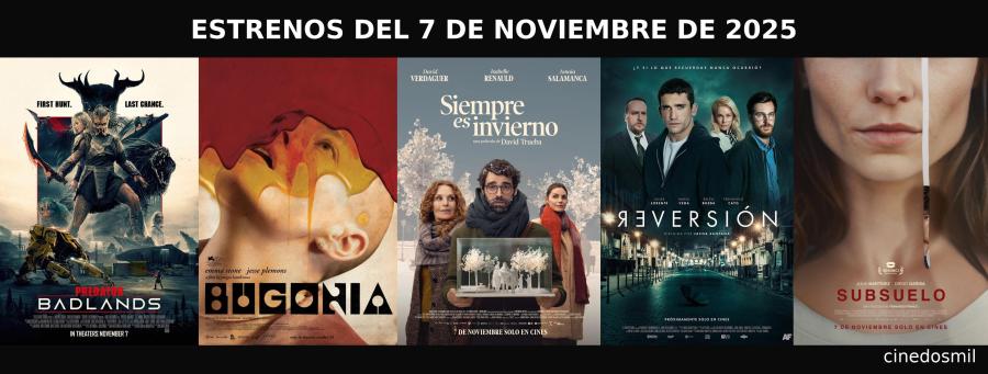 Estrenos de cine del 7 de noviembre en España seleccionados por Cinedosmil