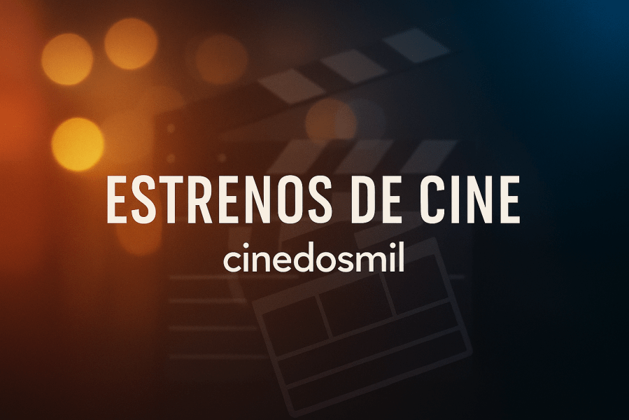 Cabecera de la sección Estrenos de Cine en Cinedosmil, con fondo cinematográfico y claqueta traslúcida.